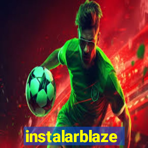 instalarblaze