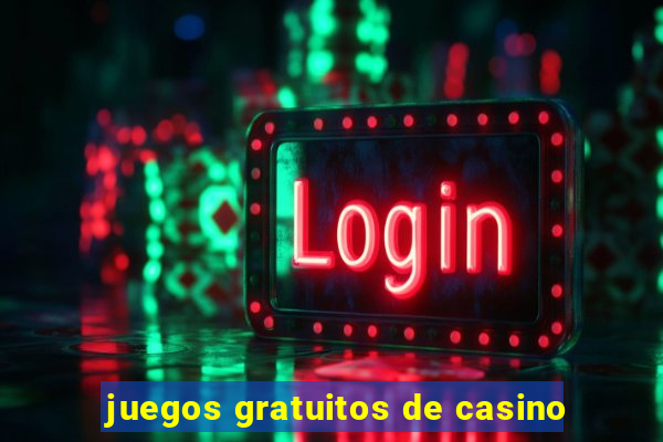 juegos gratuitos de casino