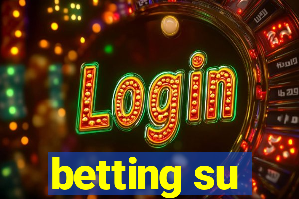 betting su