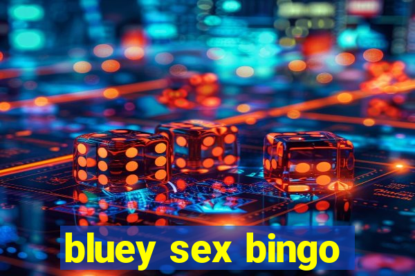 bluey sex bingo