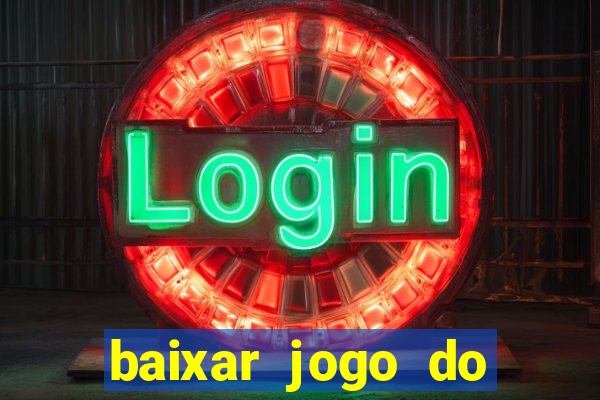 baixar jogo do fortune tiger