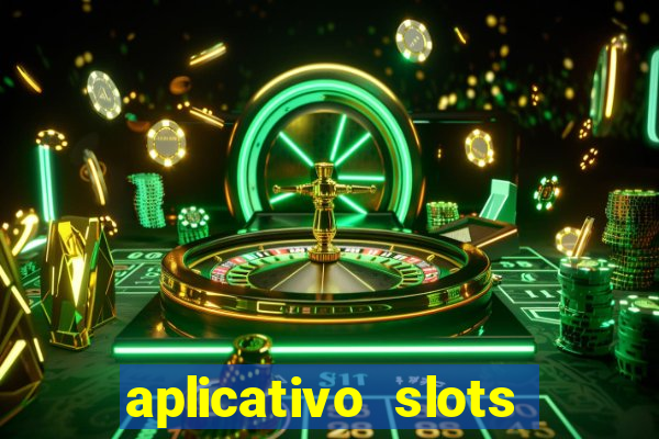 aplicativo slots paga mesmo