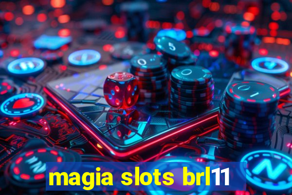 magia slots brl11