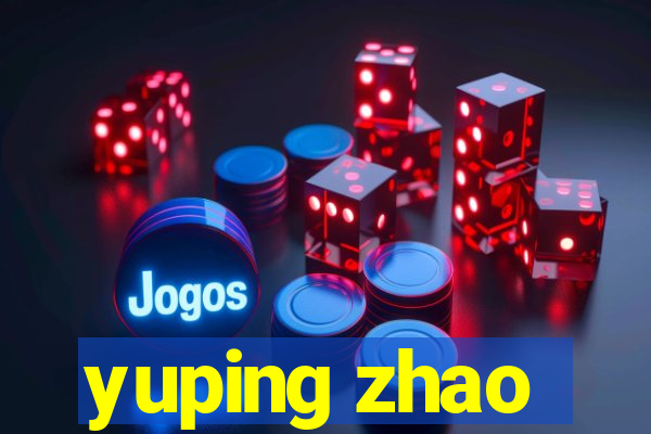 yuping zhao