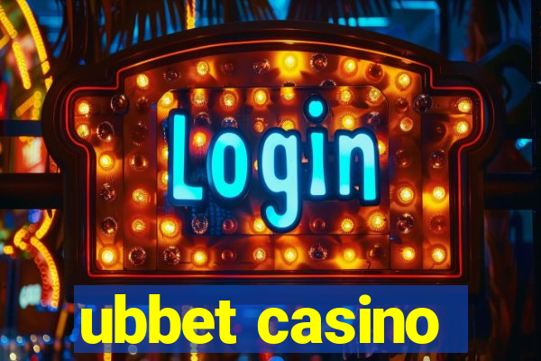 ubbet casino