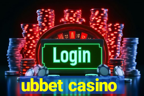 ubbet casino