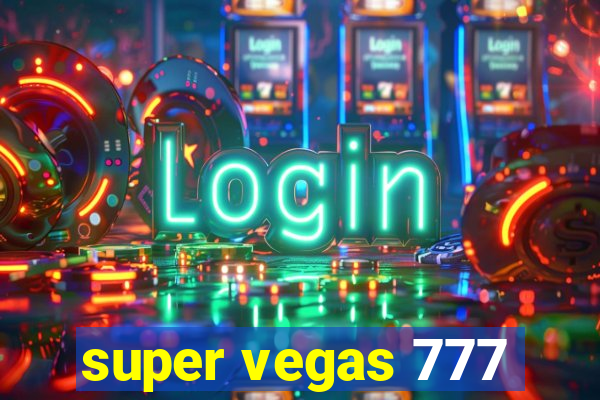 super vegas 777