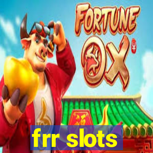 frr slots