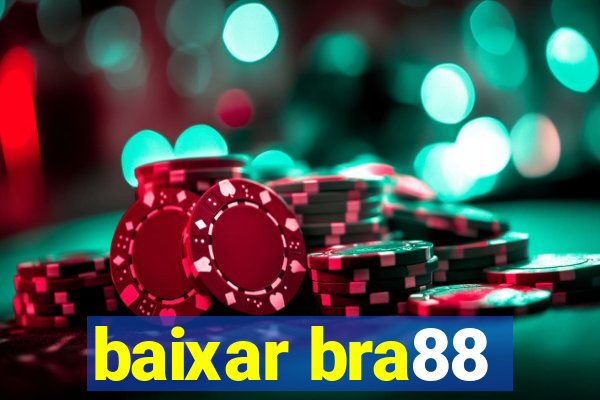 baixar bra88