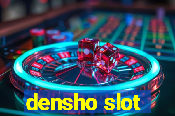 densho slot