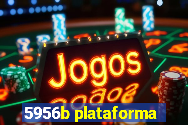 5956b plataforma