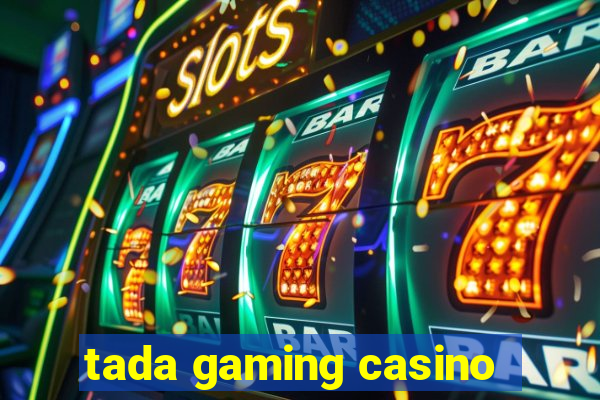 tada gaming casino