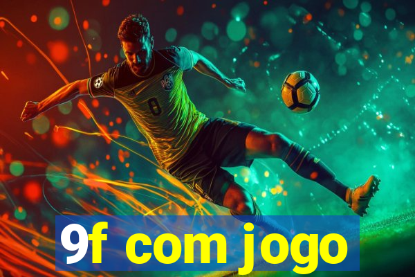 9f com jogo