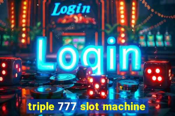 triple 777 slot machine