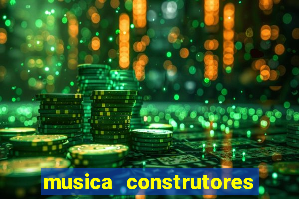 musica construtores do futuro gilvan santos