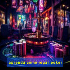 aprenda como jogar poker