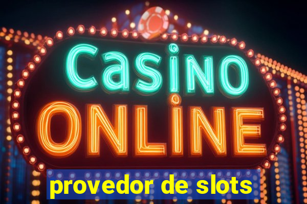 provedor de slots