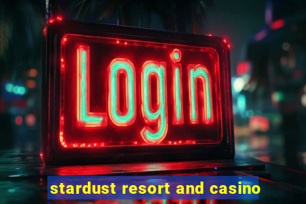 stardust resort and casino