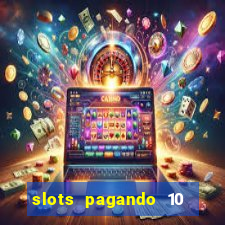 slots pagando 10 no cadastro facebook