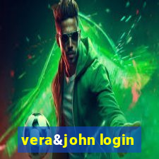 vera&john login