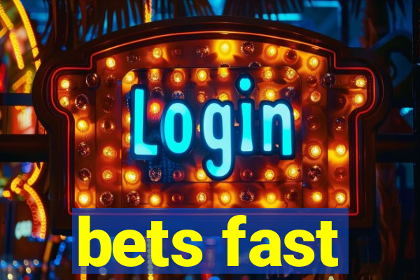 bets fast