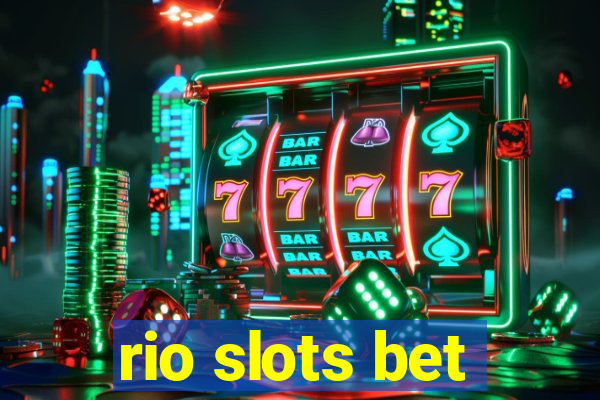 rio slots bet