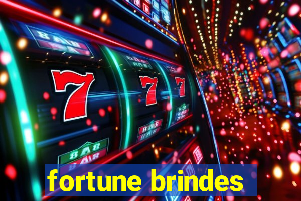 fortune brindes