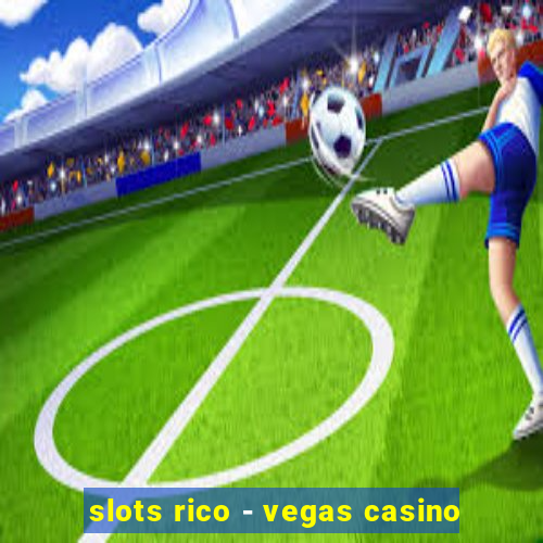 slots rico - vegas casino