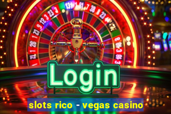 slots rico - vegas casino