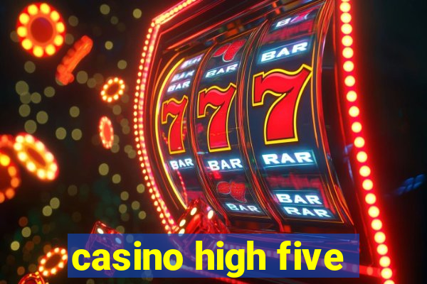 casino high five