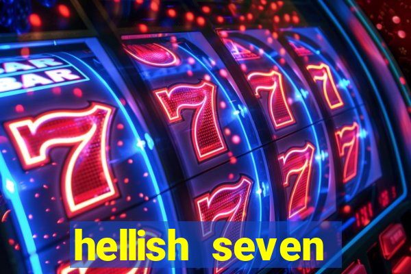 hellish seven deluxe slot online