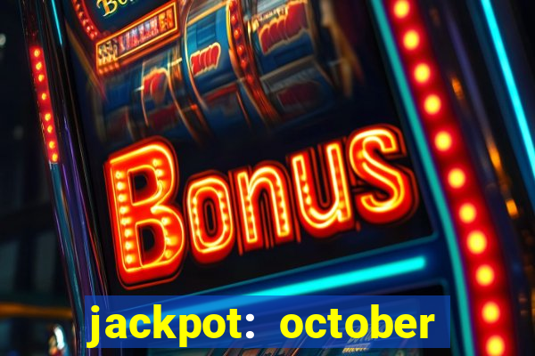 jackpot: october honey pass