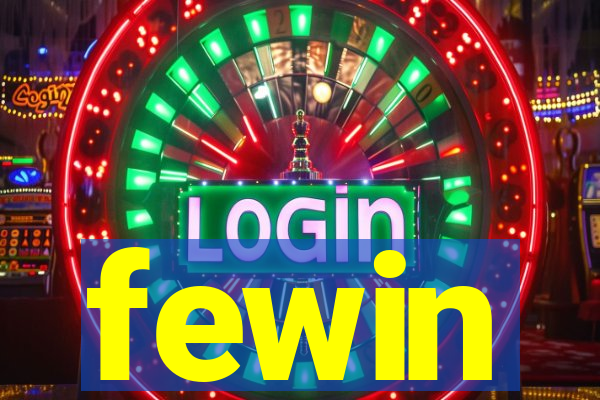 fewin