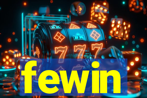 fewin