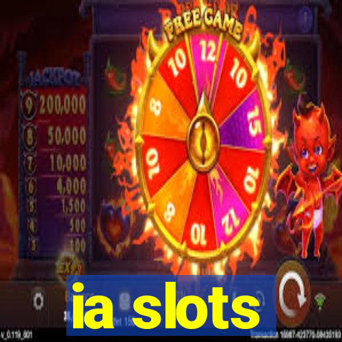 ia slots