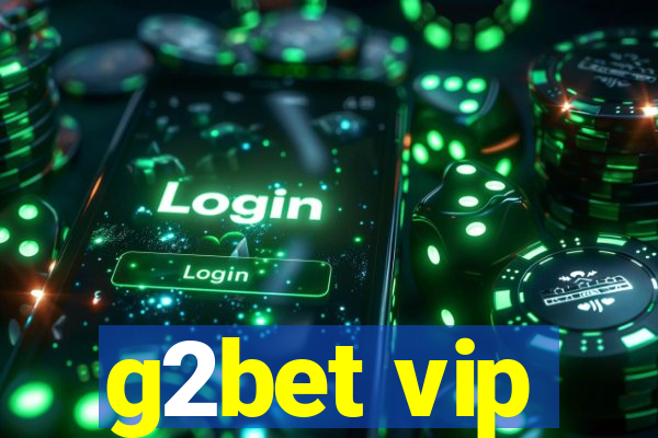 g2bet vip