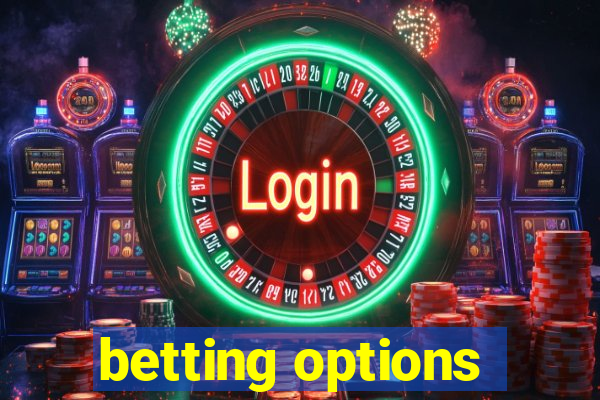 betting options