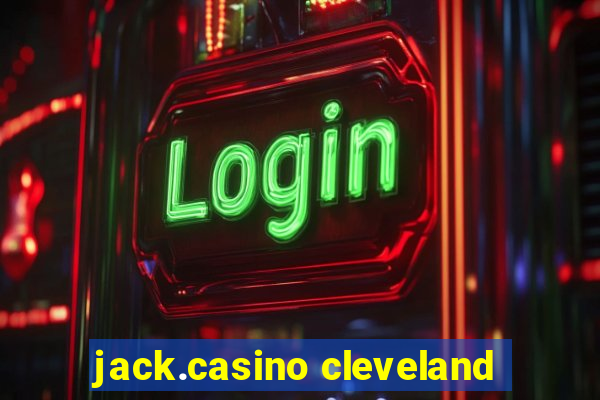 jack.casino cleveland