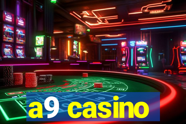 a9 casino