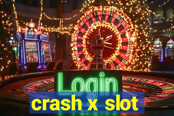 crash x slot