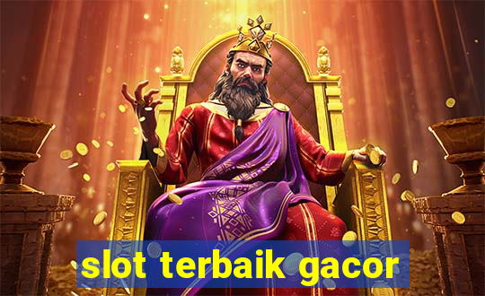 slot terbaik gacor