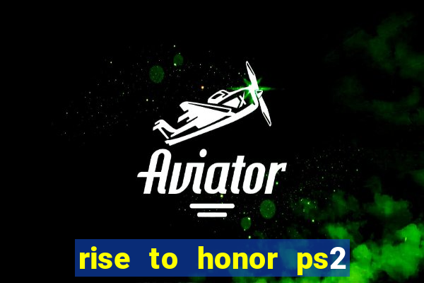 rise to honor ps2 iso pt br