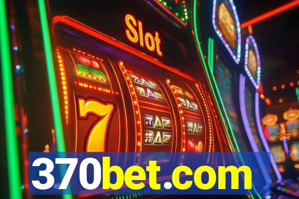 370bet.com