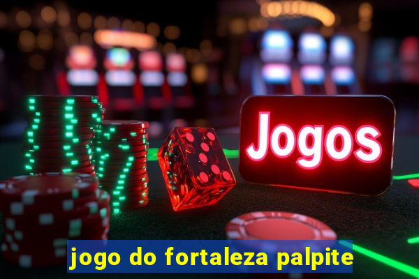 jogo do fortaleza palpite