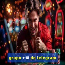 grupo +18 do telegram