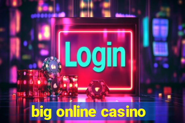 big online casino