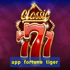 app fortune tiger paga mesmo