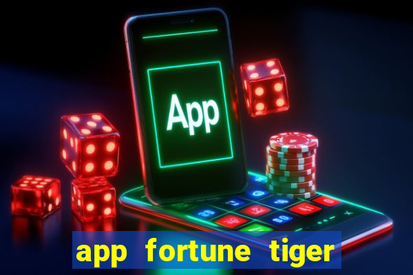 app fortune tiger paga mesmo