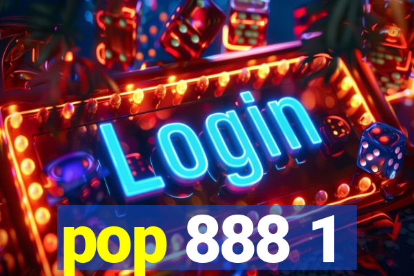 pop 888 1