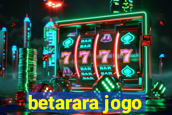 betarara jogo